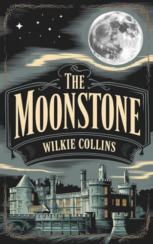 The Moonstone by Wilkie Collins 9789361908576