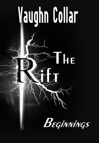 The Rift: Beginnings by Vaughn Collar 9781953278425