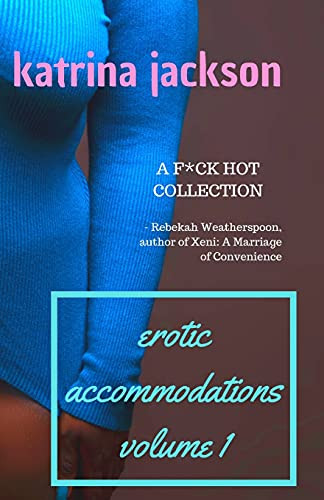 Erotic Accommodations, volume 1 by Katrina Jackson 9781953908124