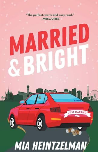 Married & Bright by Mia Heintzelman 9798224302741