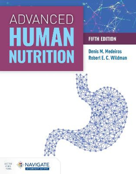 Advanced Human Nutrition by Denis M Medeiros