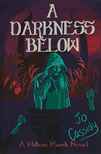 A Darkness Below by Jo Cassidy 9781955060127