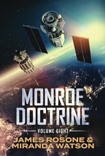 Monroe Doctrine: Volume VIII by James Rosone 9781957634975