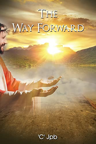 The Way Forward by 'C' Jpb 9781957724003