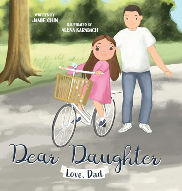 Dear Daughter, Love Dad by Jamie Chin 9781957747118