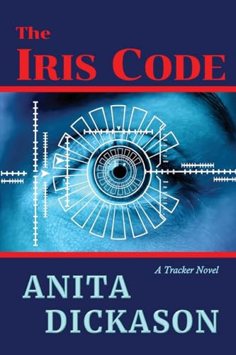 The Iris Code by Anita Dickason 9781958464052