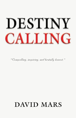 Destiny Calling by David Mars 9781958889947