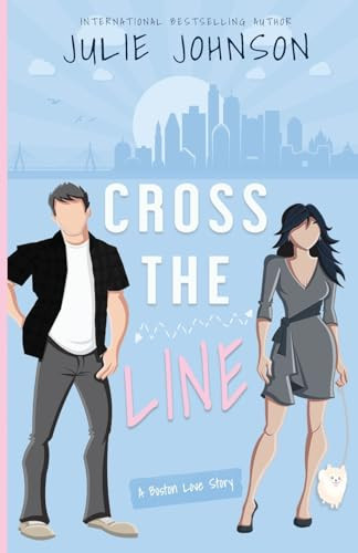 Cross the Line by Julie Johnson 9781961640160