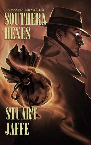 Southern Hexes by Stuart Jaffe 9781963517095