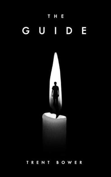 The Guide by Trent Bower 9781966051022