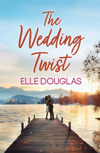 The Wedding Twist by Elle Douglas 9781966593256