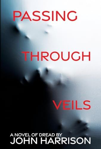 Passing Through Veils by John Harrison 9781680574241