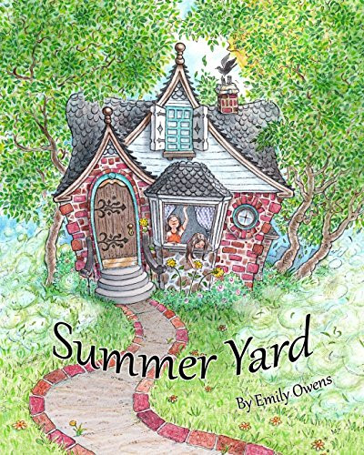Summer Yard by Emily Owens 9780692989203