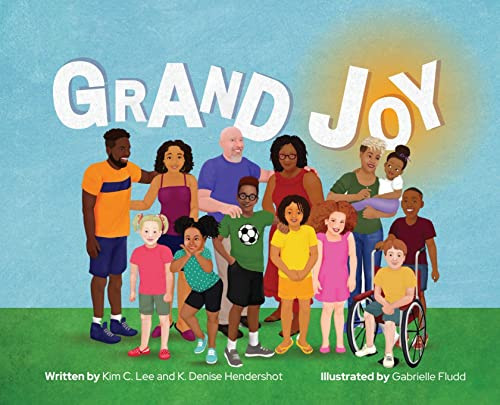 Grand Joy by Kim C Lee 9781736127346