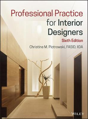 Professional Practice for Interior Designers Christine M. Piotrowski 9781119554516