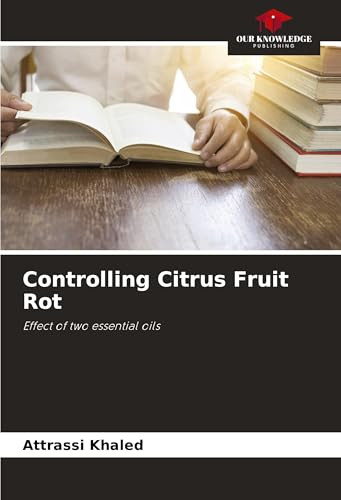 Controlling Citrus Fruit Rot by Attrassi Khaled 9786206498414