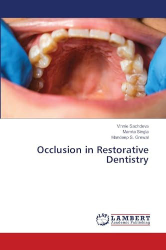 Occlusion in Restorative Dentistry by Vinnie Sachdeva 9786207458363