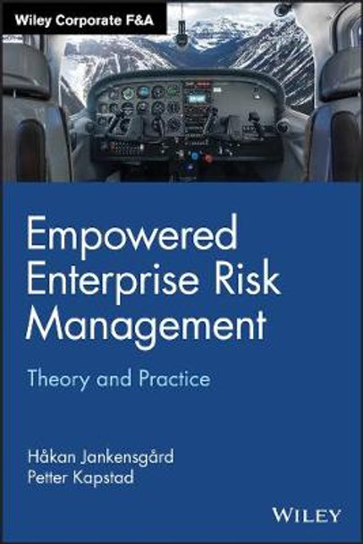 Enterprise Risk Management: Theory and Practice by Hakan Jankensgard