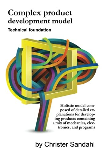 Complex Product Development Model by Christer Sandahl 9789198419504
