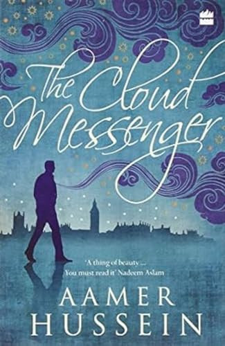The Cloud Messenger by Aamer Hussein 9789350291535