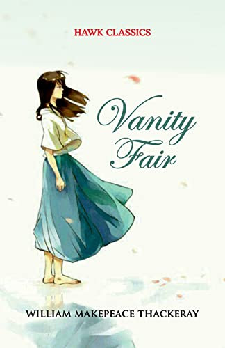 Vanity Fair by William Makepeace Thackeray 9789392322242