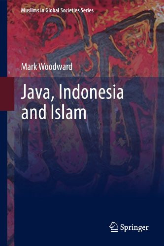 Java, Indonesia and Islam by Mark Woodward 9789400734043