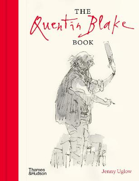 The Quentin Blake Book by Jenny Uglow