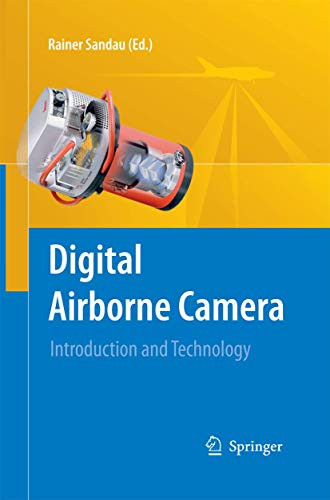 Digital Airborne Camera: Introduction and Technology by Rainer Sandau 9789400791237