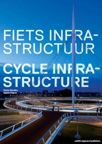 Cycle Infrastructure by Stefan Bendiks 9789462080515