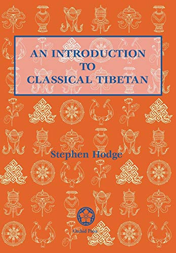Introduction To Classical Tibetan by Stephen Hodge 9789745240391