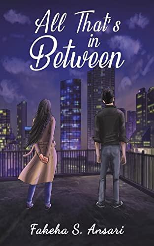 All That's in Between by Fakeha S Ansari 9789948825227
