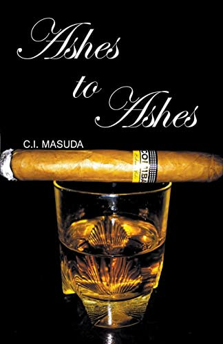 Ashes to Ashes by C I Masuda 9798201736088