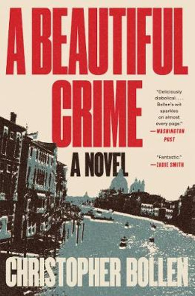 A Beautiful Crime by Christopher Bollen