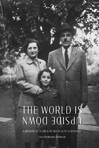 The World Is Upside Down by Livia B Rothman 9798218055479