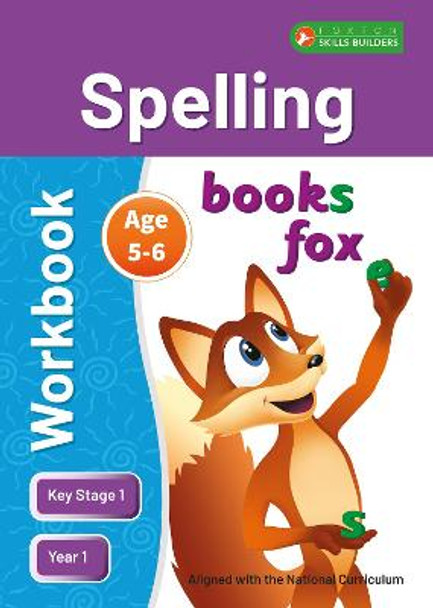 KS1 Spelling Workbook for Ages 5-6 (Year 1) Perfect for learning at home or use in the classroom by Foxton Books