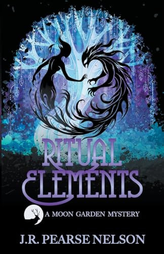 Ritual Elements by J R Pearse Nelson 9798224947003