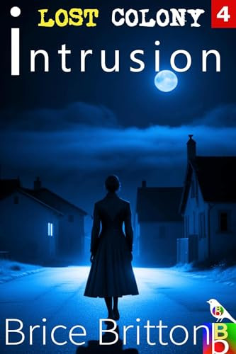 Intrusion by Brice Britton 9798227196026