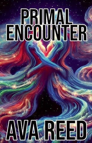 Primal Encounter by Ava Reed 9798227499363