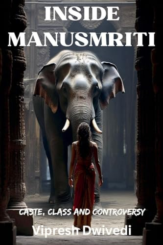Inside Manusmriti by Vipresh Dwivedi 9798227540416