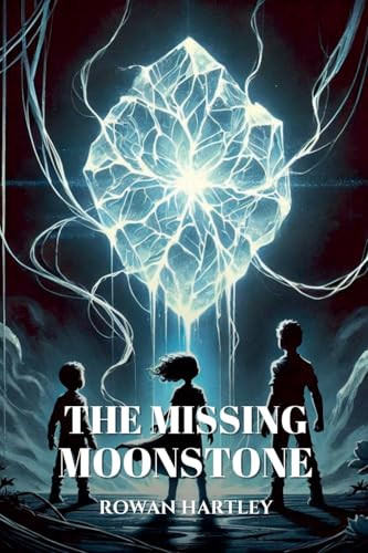 The Missing Moonstone by Rowan Hartley 9798230435310