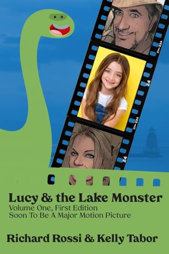 Lucy & the Lake Monster by Richard A Rossi 9798330282081