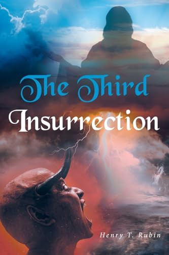 The Third Insurrection by Henry T Rubin 9798885058230