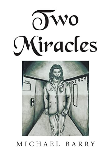 Two Miracles by Michael Barry 9798886163889