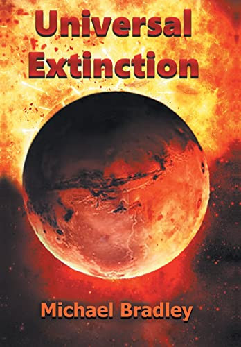 Universal Extinction by Michael Bradley 9798887310022
