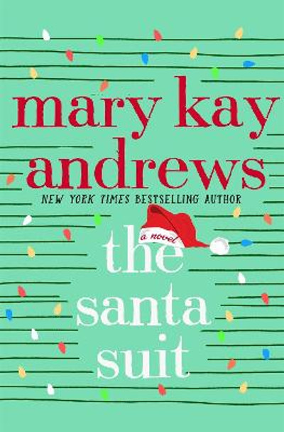 The Santa Suit: A Novella by Mary Kay Andrews