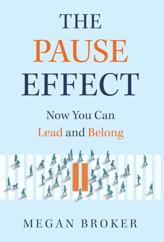 The Pause Effect by Megan Broker 9798889260424