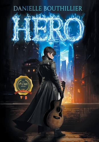 Hero by Danielle Bouthillier 9798891002142