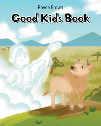 Good Kids Book by Royce Brown 9798891125469