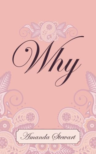 Why by Amanda Stewart 9798891556270