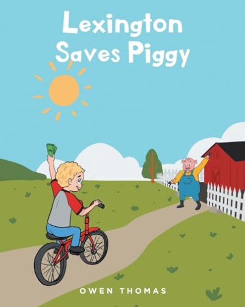 Lexington Saves Piggy by Owen Thomas 9798892216326